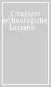 Citazioni archeologiche. Luciano Bonaparte archeologo