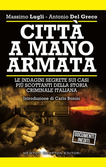 Città a mano armata - Antonio Del Greco - Massimo Lugli