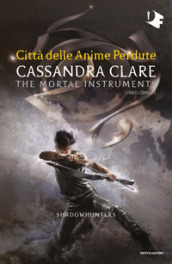 Città delle anime perdute. Shadowhunters. The mortal instruments. 5.