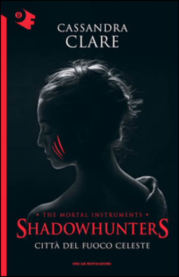 Città del fuoco celeste. Shadowhunters. The mortal instruments. Vol. 6 - Cassandra Clare
