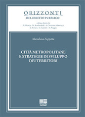 Città metropolitane e strategie di sviluppo dei territori