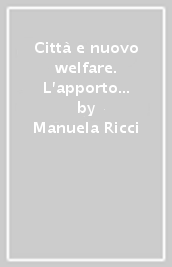 Città e nuovo welfare. L apporto dell urbanistica nella costruzione di un nuovo stato sociale