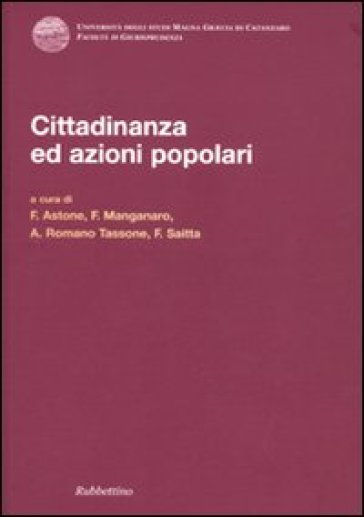 Cittadinanza ed azioni popolari. Atti del convegno (Caponello, 29-30 giugno 2007)