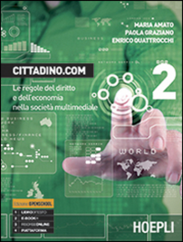 Cittadino.com. Con e-book. Con espansione online. Per le Scuole superiori. 2. - Maria Amato - Paola Graziano - Enrico Quattrocchi