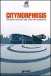 Citymorphosis. Politiche culturali per città che cambiano