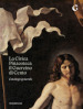 La Civica Pinacoteca il Guercino di Cento catalogo generale. Ediz. illustrata