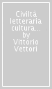 Civiltà letteraria cultura e filosofia