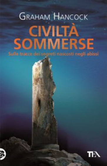 Civiltà sommerse - Graham Hancock