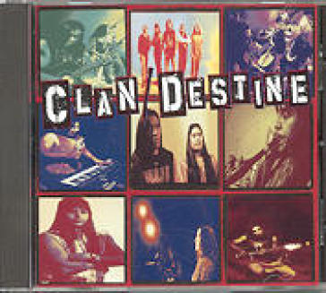 Clan destine - Clan Destine