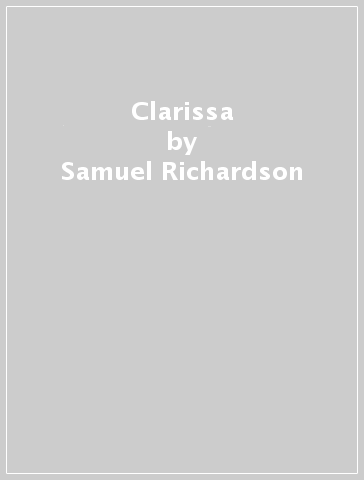 Clarissa - Samuel Richardson