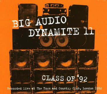 Class of '91 - Big Audio Dynamite