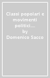 Classi popolari e movimenti politici. Il riformismo nel Mezzogiorno del novecento