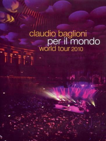 Claudio Baglioni - Per Il Mondo - World Tour 2010