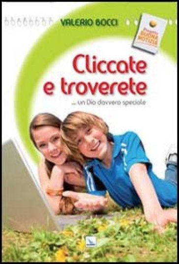 Cliccate e troverete... un Dio davvero speciale - Valerio Bocci