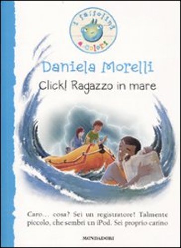 Click! Ragazzo in mare - Daniela Morelli