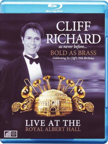 Cliff Richard - Bold As Brass - Live At The Royal Albert Hall