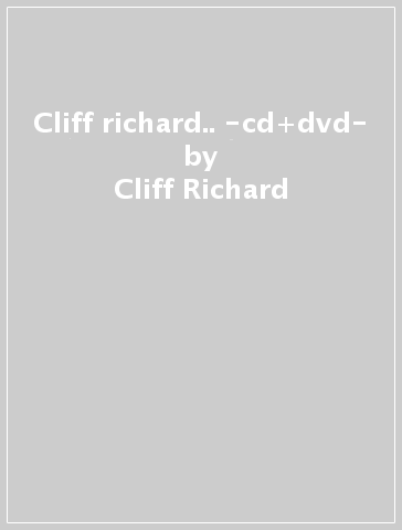 Cliff richard.. -cd+dvd- - Cliff Richard
