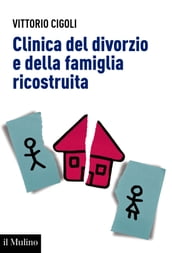 Clinica del divorzio e della famiglia ricostruita