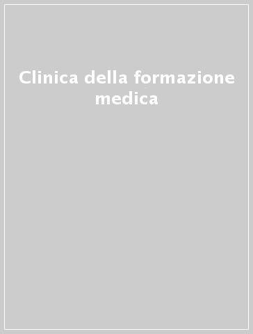 Clinica della formazione medica