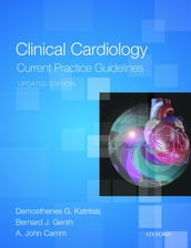 Clinical Cardiology: Current Practice Guidelines