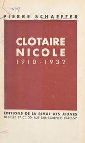 Clotaire Nicole, 1910-1932