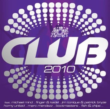 Club 2010 - AA.VV. Artisti Vari