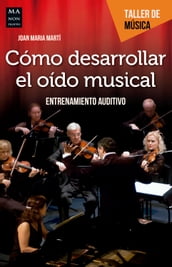 Cómo desarrollar el oído musical