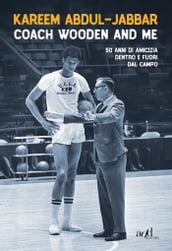 Coach Wooden and Me