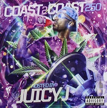 Coast 2 coast 250 - JUICY J