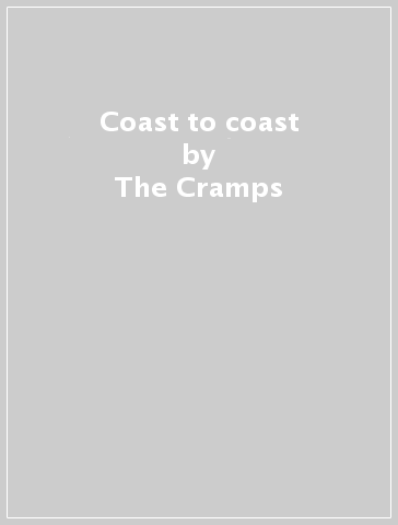 Coast to coast - The Cramps