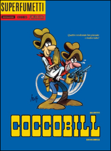 Cocco Bill. 2.Eroicomica - Benito Jacovitti