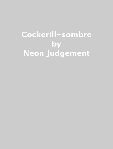 Cockerill-sombre - Neon Judgement