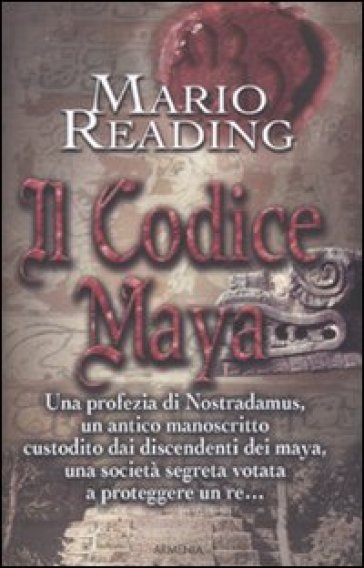 Codice Maya (Il) - Mario Reading