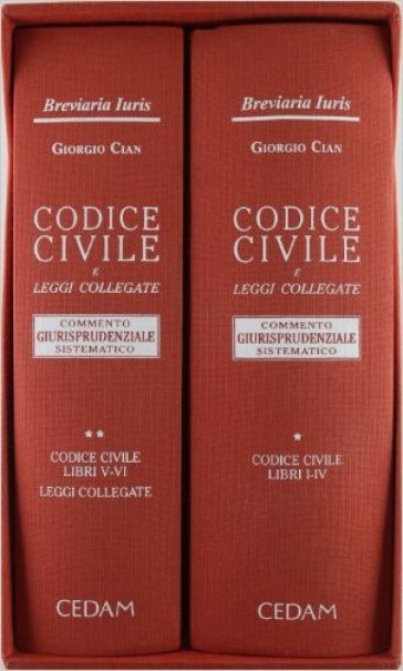 Codice civile e leggi collegate. Commento giurisprudenziale sistematico. Con CD-ROM (2 vol.) - Giorgio Cian