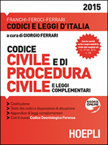 Codice civile e di procedura civile 2015 - Luigi Franchi - Virgilio Feroci - Santo Ferrari