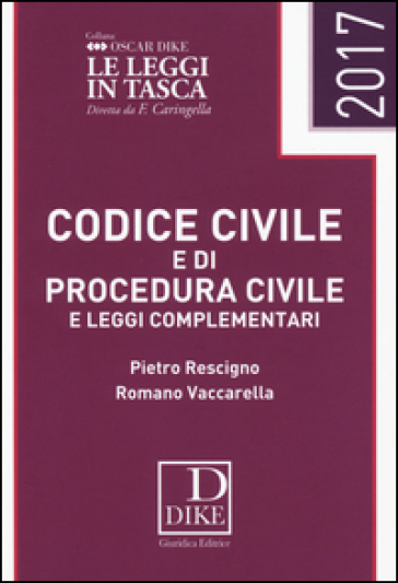 Codice civile e di procedura civile e leggi complementari - Pietro Rescigno - Romano Vaccarella