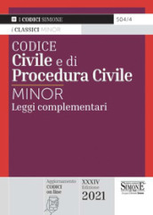 Codice civile e di procedura civile. Leggi complementari