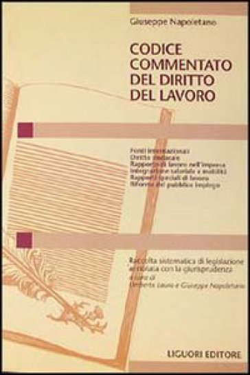 Codice commentato del diritto del lavoro - Giuseppe Napoletano