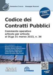 Codice dei contratti pubblici - Commento operativo articolo per articolo al DLgs 31 marzo 2023, n. 36