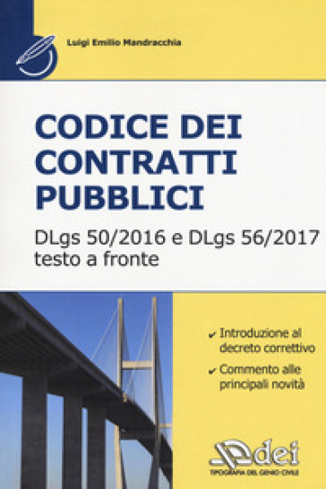 Codice dei contratti pubblici. Il Dlgs 50-2016 e il DLgs 56-2017 - Domenico Crocco - Luigi E. Mandracchia