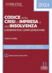 Codice della crisi d impresa e dell insolvenza e normativa complementare. Con aggiornamento online