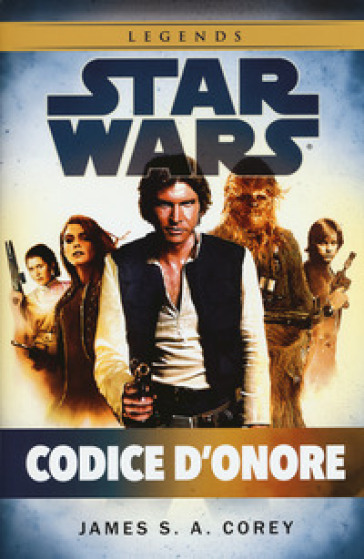 Codice d'onore. Star Wars - James S. A. Corey