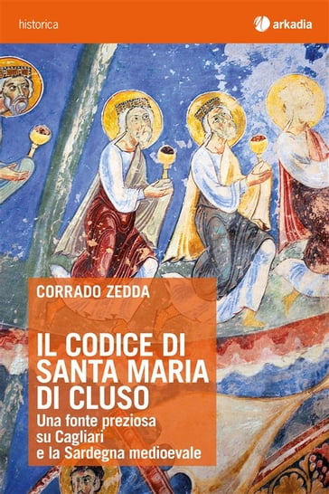 Il Codice di Santa Maria di Cluso - Corrado Zedda