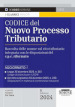 Codice del nuovo processo tributario. Raccolta delle norme sul rito tributario integrata con le disposizioni del c.p.c. rifomato