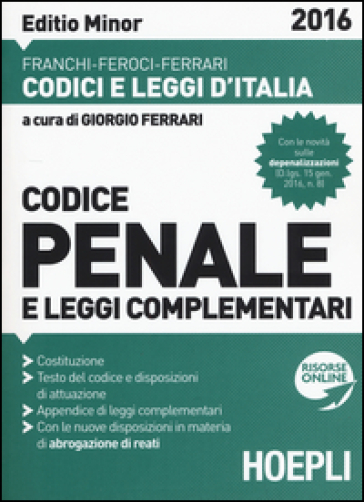 Codice penale e leggi complementari. Ediz. minore - Luigi Franchi - Virgilio Feroci - Santo Ferrari