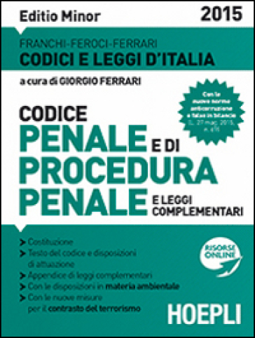 Codice penale e di procedura penale e leggi complementari. Ediz. minore - Luigi Franchi - Virgilio Feroci - Santo Ferrari