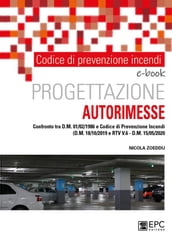 Codice di prevenzione incendi. Progettazione autorimesse