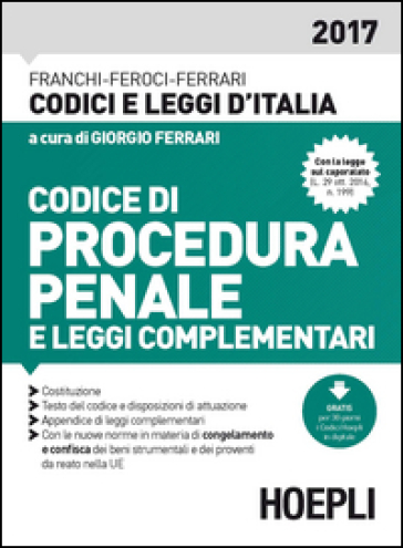 Codice di procedura penale e leggi complementari - Luigi Franchi - Virgilio Feroci - Santo Ferrari