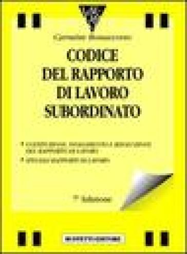 Codice del rapporto di lavoro subordinato - Carmine Bonaccorso