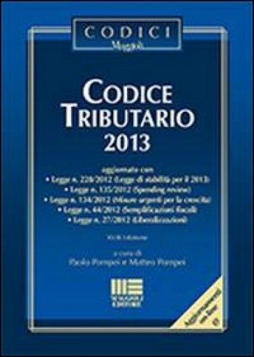 Codice tributario 2013 - Matteo Pompei - Paolo Pompei